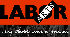 Labor Arts: 'My daddy Was A Miner'